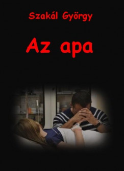 Szakl Gyrgy - Az apa