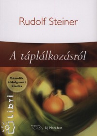 Rudolf Steiner - A tpllkozsrl