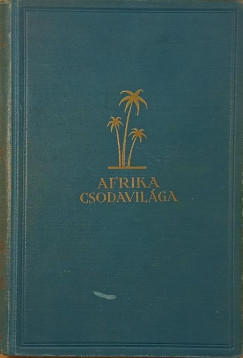 Martin Johnson - Afrika csodavilga