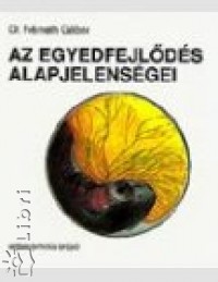 Dr. Nmeth Gbor - Az egyedfejlds alapjelensgei