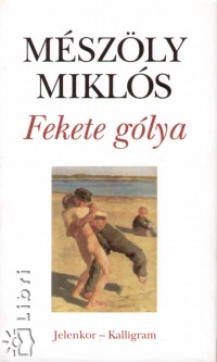 Mszly Mikls - Fekete glya