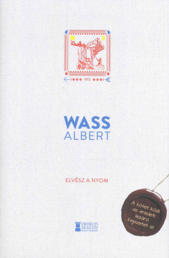 Wass Albert - Elvsz a nyom