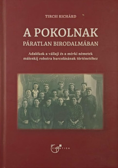 Tircsi Rich�rd - A pokolnak p�ratlan birodalm�ban