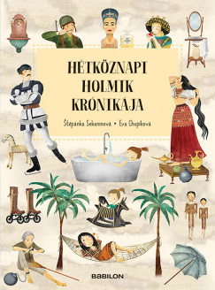 tpnka Sekaninov - Htkznapi holmik krnikja