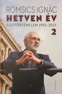 Romsics Ign�c - Hetven �v 2.