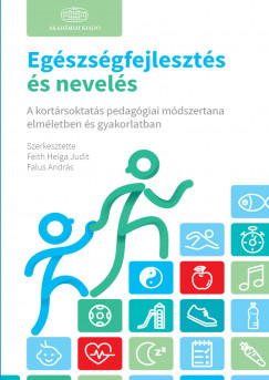 Falus Andrs - Feith Helga - Egszsgfejleszts s nevels