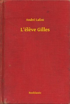 André Lafon - L éleve Gilles