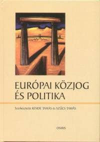 Kende Tams - Szcs Tams - Eurpai kzjog s politika