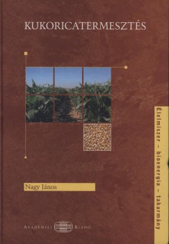 Nagy Jnos - Kukoricatermeszts