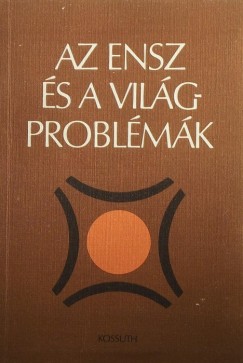 Kenesei Istvn  (Szerk.) - Az ENSZ s a vilgproblmk