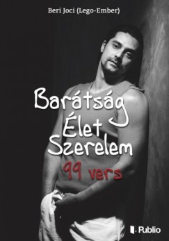 Beri Joci  (Lego-Ember) - Bartsg let Szerelem - 99 vers