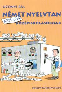 Uzonyi Pl - Nmet nyelvtan nem csak kzpiskolsoknak