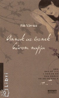 Pk Vn-Sza - Annak az sznek hrom napja