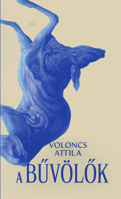 Voloncs Attila - A bűvölők