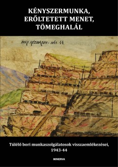 Knyszermunka, erltetett menet, tmeghall