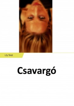 Lily Skat - Csavarg