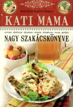 Mt Pln - Kati mama nagy szakcsknyve