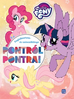 Besze Barbara  (Szerk.) - My Little Pony - Pontrl pontra!