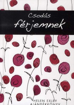 Helen Exley - Csods frjemnek