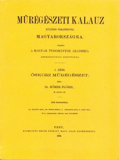 Henszlmann Imre - Rmer Flris - Mrgszeti kalauz klns tekintettel Magyarorszgra I-II.