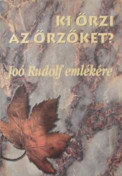 Gazdag Ferenc  (Szerk.) - Ki rzi az rzket?