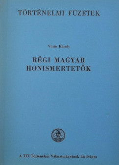 Vörös Károly - Régi magyar honismertetők