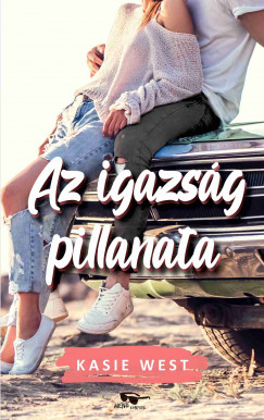 Kasie West - Az igazsg pillanata