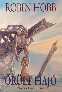 Robin Hobb - Őrült hajó