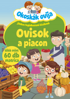 Duzs Mria  (Szerk.) - Okoskk ovija - Ovisok a piacon