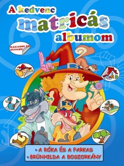 A kedvenc matrics albumom - A rka s a farkas - Brnhilda, a boszorkny