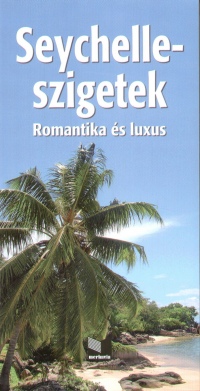 Juszt Rbert - Szeredi Istvn - Seychelle-szigetek