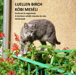 Luellen Birch - K�bi mes�li kicsiknek �s nagyoknak