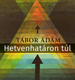 T�bor �d�m - Hetvenhat�ron t�l