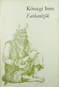 Kszegi Imre - Farkaszk