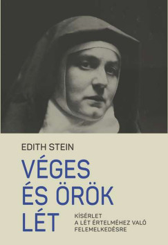 Edith Stein - V�ges �s �r�k l�t