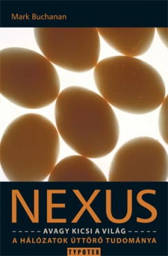 Mark Buchanan - Nexus, avagy kicsi a vilg