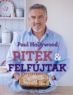 Paul Hollywood - Pitk s felfjtak