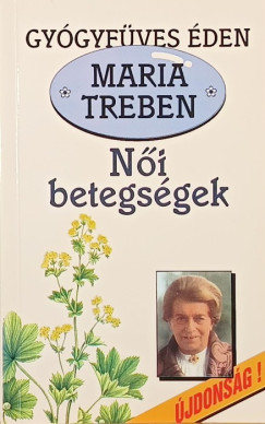 Maria Treben - Női betegségek