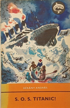 D�k�ny Andr�s - S.O.S. Titanic!