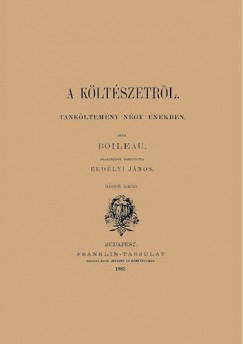 Nicolas Boileau - A kltszetrl - Tankltemny ngy nekben
