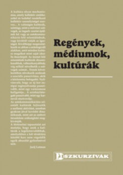 Kovcs rpd  (Szerk.) - Regnyek, mdiumok, kultrk