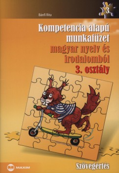 Bnfi Rita - Kompetencia alap munkafzet magyar nyelv s irodalombl 3. osztly