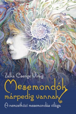 Zalka Csenge Virg - Mesemondk mrpedig vannak