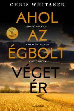 Chris Whitaker - Ahol az gbolt vget r