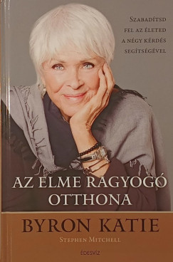 Katie Byron - Stephen Mitchell - Az elme ragyogó otthona