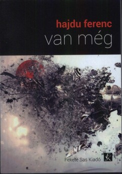 Hajdu Ferenc - Van mg