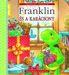 Paulette Bourgeois - Brenda Clark - Franklin s a karcsony