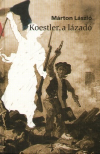 Mrton Lszl - Koestler, a lzad