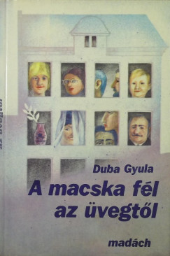 Duba Gyula - A macska fl az vegtl