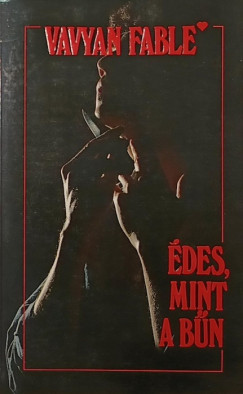 Vavyan Fable - Édes, mint a bűn